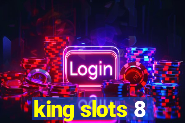 king slots 8